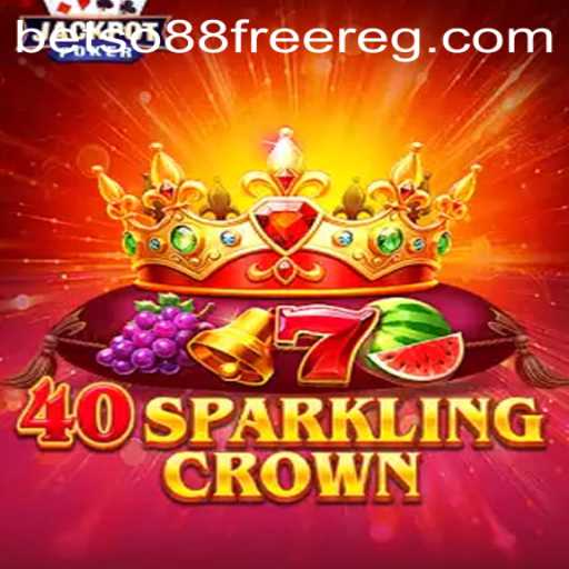 Discover the Thrill of 40SparklingCrown with Betso88 Free 100